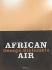 George Steinmetz - African Air [antikvár]