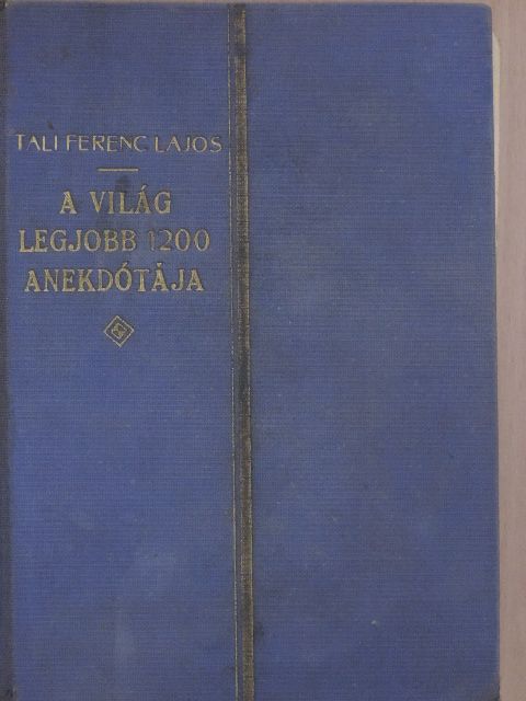 A világ 1200 legjobb anekdótája [antikvár]