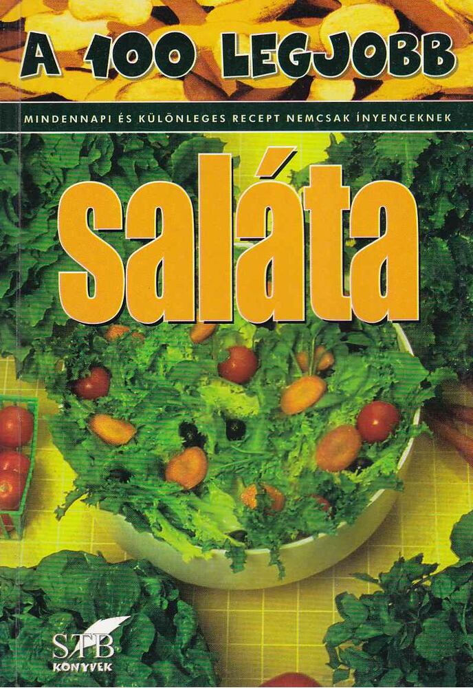 Lurz Gerda - A 100 legjobb saláta [antikvár]