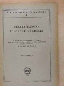 Bárczi Géza - Helyesírásunk időszerű kérdései [antikvár]