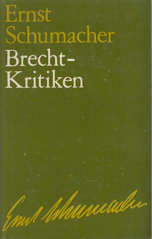 SCHUMACHER, ERNST - Brecht-Kritiken [antikvár]