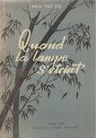 Tat To, Ngo - Quand la lampe s'éteint [antikvár]
