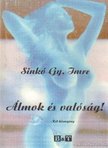 Sinkó Gy. Imre - Álmok és valóság! [antikvár]