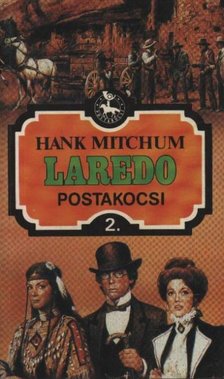 Mitchum, Hank - Laredo [antikvár]