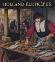 MOJZER MIKLÓS - Holland életképek [antikvár]