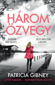 Patricia Gibney - Három özvegy [eKönyv: epub, mobi]