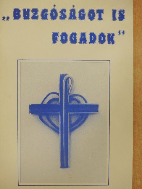 Rose-Virginie Warnig nővér - "Buzgóságot is fogadok" [antikvár]