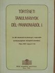 Aubert Antal - Történeti tanulmányok Dél-Pannoniából I. [antikvár]