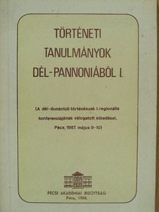 Aubert Antal - Történeti tanulmányok Dél-Pannoniából I. [antikvár]