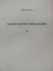 Málovics Éva - Szervezeti viselkedés I. [antikvár]