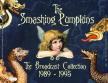 THE SMASHING PUMPKINS - THE BROADCAST COLLECTION 1989-1995 5CD THE SMASHING PUMPKINS