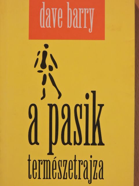 Dave Barry - A pasik természetrajza [antikvár]