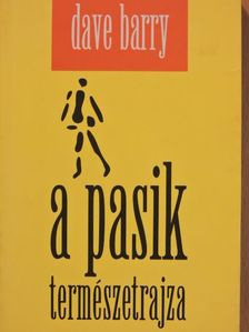 Dave Barry - A pasik természetrajza [antikvár]