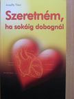 Antalffy Tibor - Szeretném, ha sokáig dobognál [antikvár]