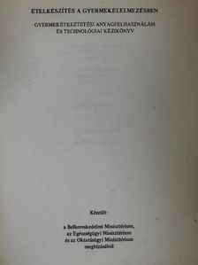 Csizmadia Árpád - Ételkészítés a gyermekélelmezésben [antikvár]