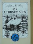 Andrew C. Rouse - My Christmases [antikvár]