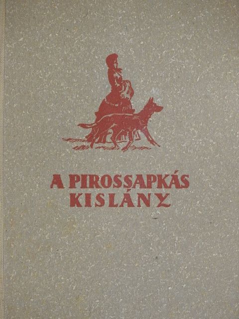 Somogyváry Gyula - A pirossapkás kislány [antikvár]