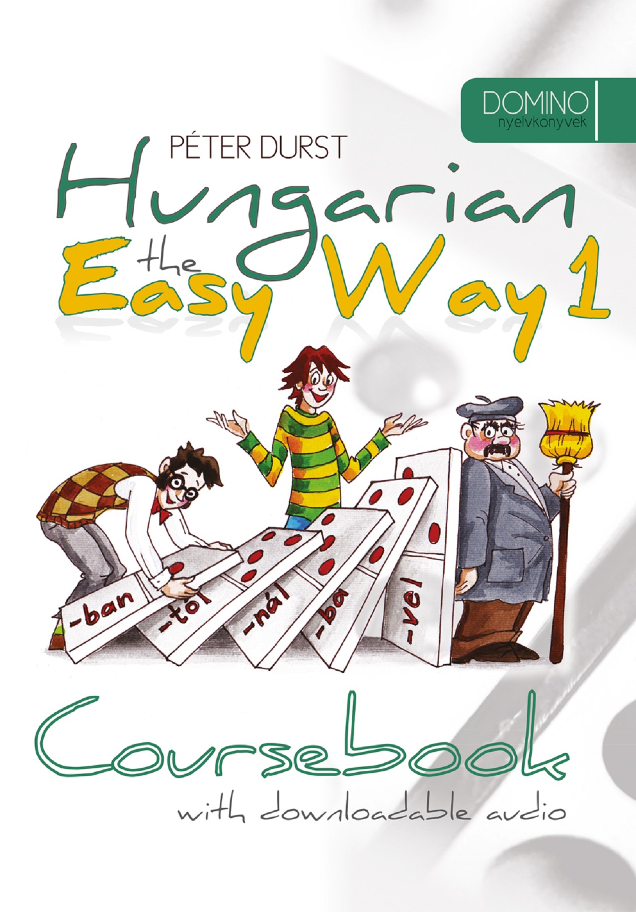 Péter Durst - Hungarian the Easy Way I.