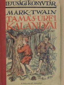 Mark Twain - Tamás urfi kalandjai [antikvár]