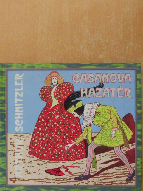 Arthur Schnitzler - Casanova hazatér [antikvár]