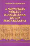 Joachim Langhammer - A szentírás néhány igazságának rövid magyarázata [antikvár]