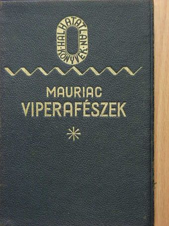 Francois Mauriac - Viperafészek [antikvár]