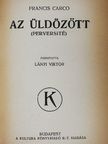 Francis Carco - Az üldözött [antikvár]