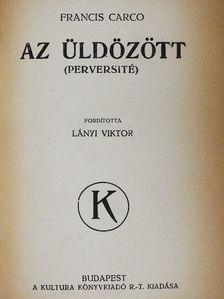Francis Carco - Az üldözött [antikvár]