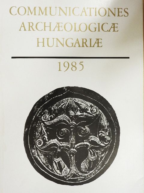 Goldman György - Communicationes Archaeologicae Hungariae 1985 [antikvár]