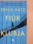 Erica Katz - Fiúk klubja [antikvár]