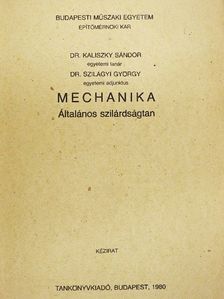 Dr. Kaliszky Sándor - Mechanika [antikvár]