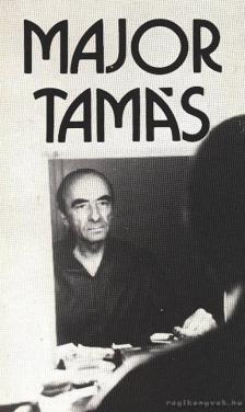 ANTAL GÁBOR - Major Tamás [antikvár]