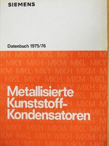 Metallisierte Kunststoff-Kondensatoren [antikvár]