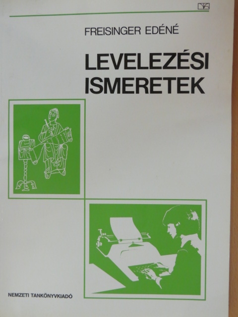 Freisinger Edéné - Levelezési ismeretek [antikvár]
