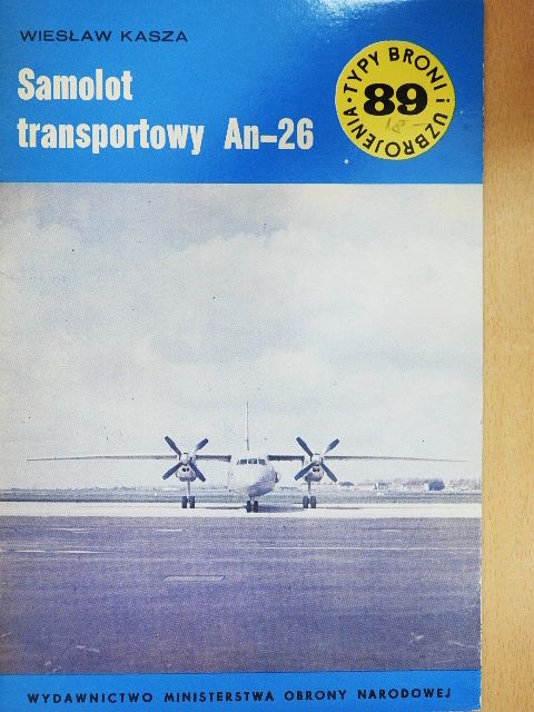 Wieslaw Kasza - Samolot transportowy An-26 [antikvár]