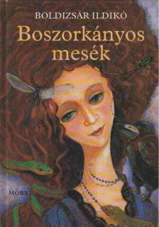 Boldizsár Ildikó - Boszorkányos mesék [antikvár]
