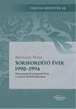 Bertalan Péter - Sorsfordító évek 1990-1994 [antikvár]