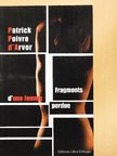 Patrick Poivre d'Arvor - Fragments d'une femme perdue [antikvár]