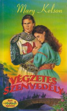 Kelson, Mary - Végzetes szenvedély [antikvár]