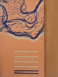 Veres János - Homokvirág [antikvár]