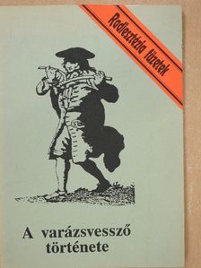 Aranyi Lászlóné - A varázsvessző története [antikvár]