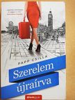 Papp Csilla - Szerelem újraírva [antikvár]