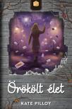 Kate Pilloy - Örökölt élet