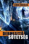 Simon Mockler - Dermesztő sötétség [eKönyv: epub, mobi]