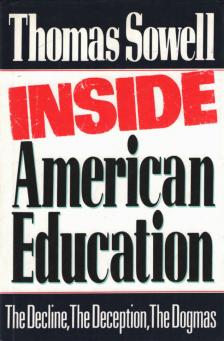 Thomas Sowell - Inside American Education [antikvár]