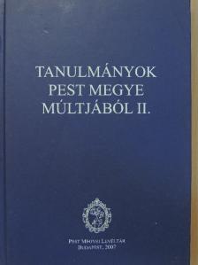 Balázs Gábor - Tanulmányok Pest megye múltjából II. [antikvár]