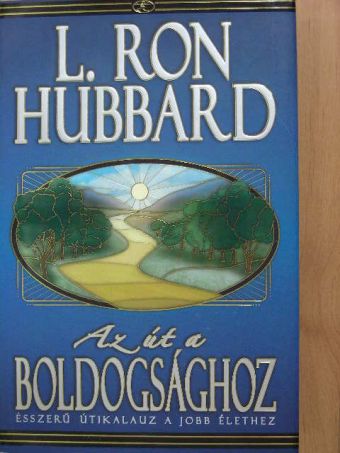 L. Ron Hubbard - Az út a boldogsághoz [antikvár]