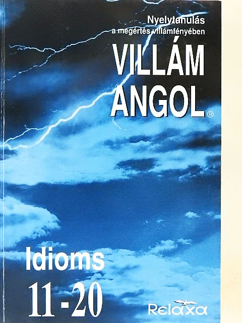 Dr. Dálnoki-Fésűs András - Villám Angol - Idioms 11-20 [antikvár]