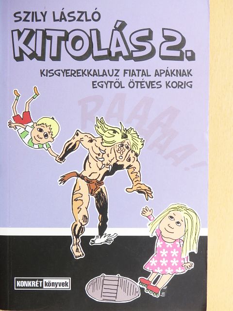 Szily László - Kitolás 2. [antikvár]