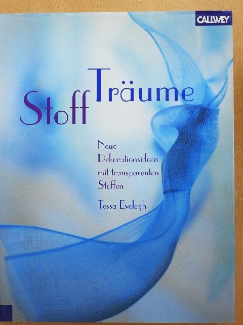 Tessa Evelegh - Stoffträume [antikvár]